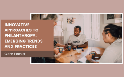 Innovative Approaches to Philanthropy: Emerging Trends and Practices