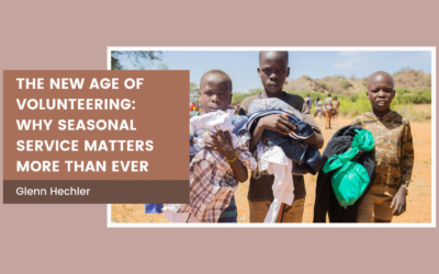 The New Age of Volunteering: Why Seasonal Service Matters More Than Ever