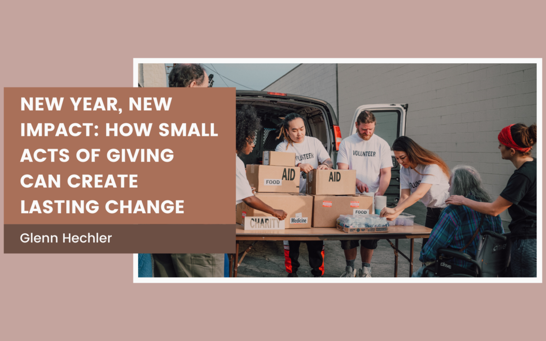 New Year, New Impact: How Small Acts of Giving Can Create Lasting Change